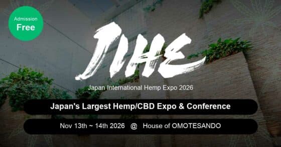 JIHE 2026 : le plus grand salon japonais dédié au chanvre et au CBD revient à Tokyo avec plus de 100 acteurs d